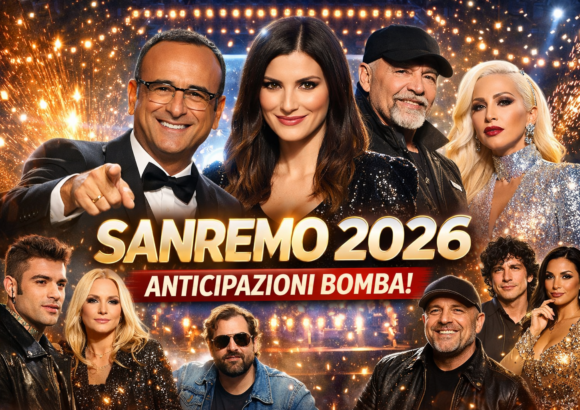 Sanremo 2026: anticipazioni bomba su conduttori, cantanti, super ospiti e regolamento